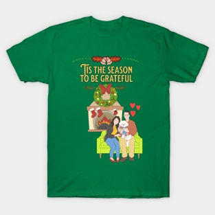 tis the season to be grateful T-Shirt